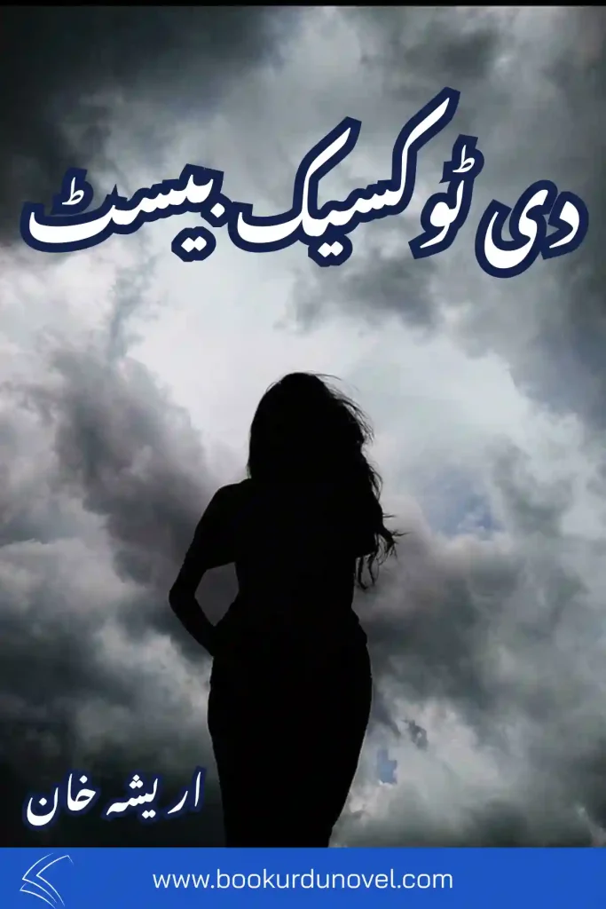 The Toxic Beast Novel By Areesha Khan